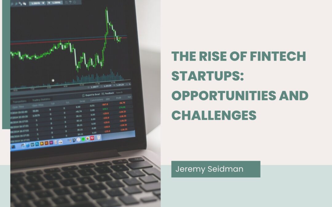 The Rise of Fintech Startups_ Opportunities and Challenges
